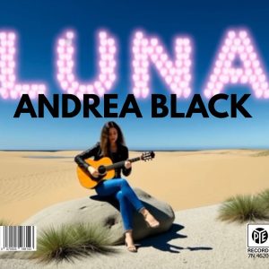 Luna / (In the) Happily Ever After - ANDREA BLACK